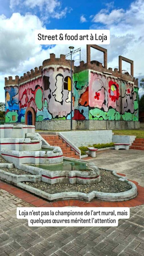 Loja, Équateur : street-art et food-art